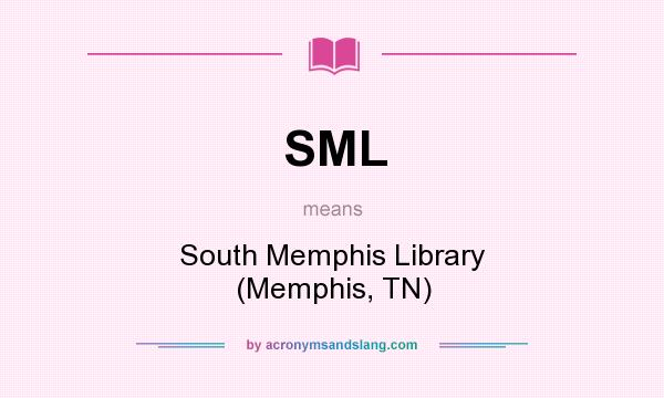 What does SML mean? It stands for South Memphis Library (Memphis, TN)