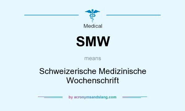 What does SMW mean? It stands for Schweizerische Medizinische Wochenschrift