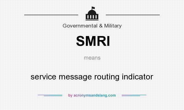 What does SMRI mean? It stands for service message routing indicator