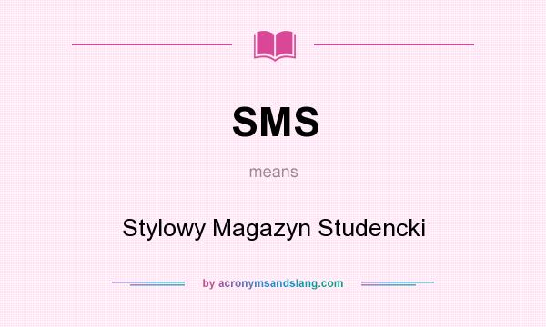 What does SMS mean? It stands for Stylowy Magazyn Studencki