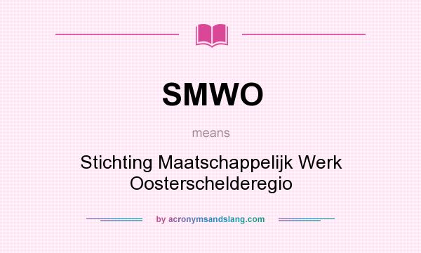 What does SMWO mean? It stands for Stichting Maatschappelijk Werk Oosterschelderegio