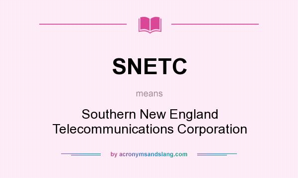 What does SNETC mean? It stands for Southern New England Telecommunications Corporation