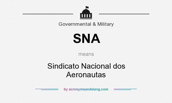 What does SNA mean? It stands for Sindicato Nacional dos Aeronautas