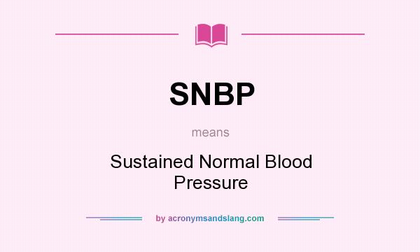 What does SNBP mean? It stands for Sustained Normal Blood Pressure