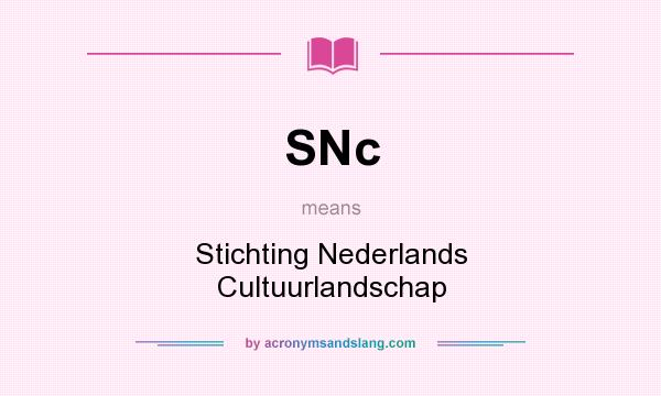 What does SNc mean? It stands for Stichting Nederlands Cultuurlandschap