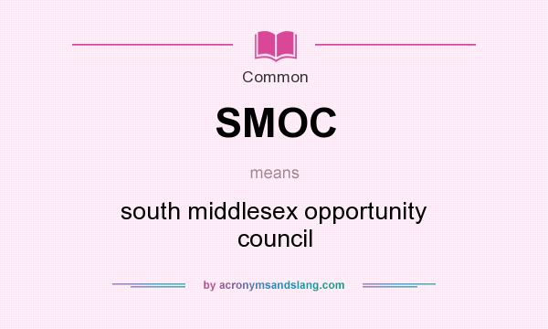 What does SMOC mean? It stands for south middlesex opportunity council