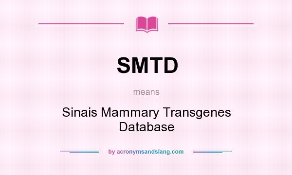 What does SMTD mean? It stands for Sinais Mammary Transgenes Database