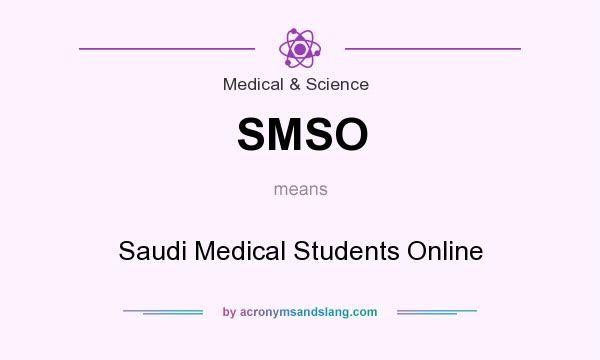 What does SMSO mean? It stands for Saudi Medical Students Online