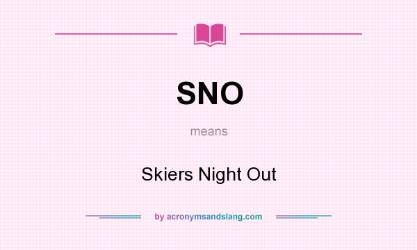 What does SNO mean? It stands for Skiers Night Out