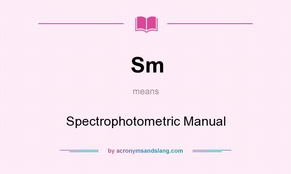 What does Sm mean? It stands for Spectrophotometric Manual