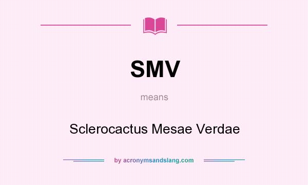 What does SMV mean? It stands for Sclerocactus Mesae Verdae