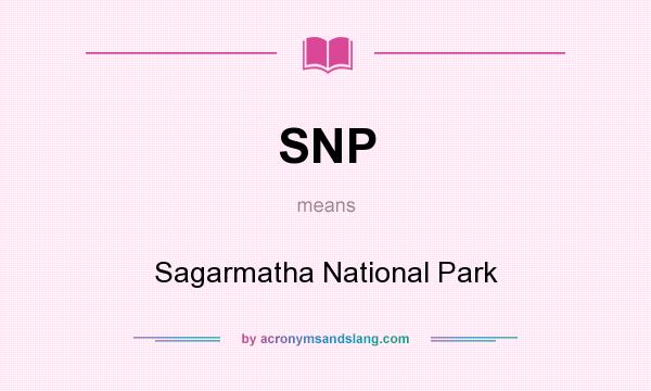 What does SNP mean? It stands for Sagarmatha National Park