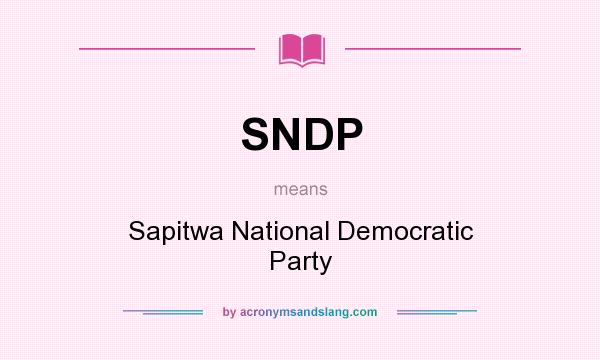 What does SNDP mean? It stands for Sapitwa National Democratic Party