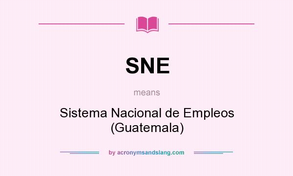 What does SNE mean? It stands for Sistema Nacional de Empleos (Guatemala)