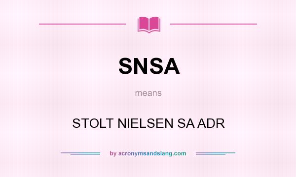 What does SNSA mean? It stands for STOLT NIELSEN SA ADR