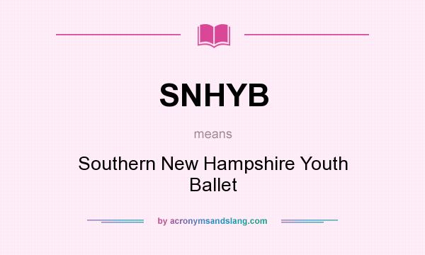 What does SNHYB mean? It stands for Southern New Hampshire Youth Ballet