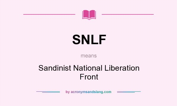 What does SNLF mean? It stands for Sandinist National Liberation Front