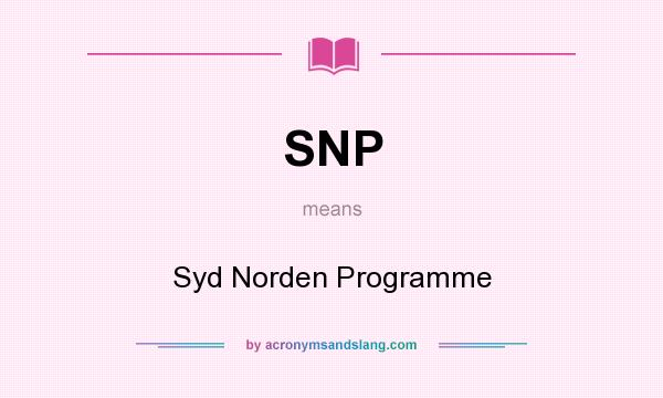 What does SNP mean? It stands for Syd Norden Programme