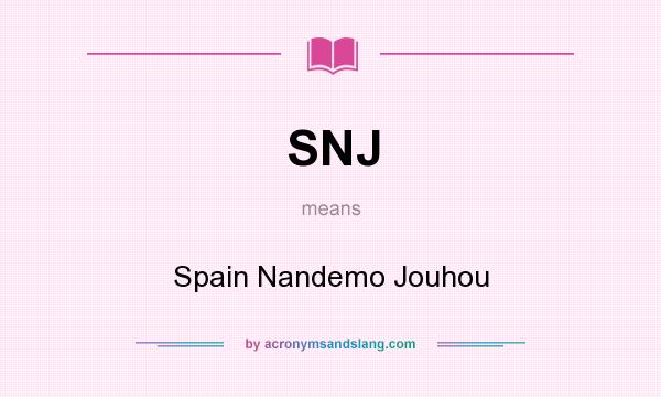 What does SNJ mean? It stands for Spain Nandemo Jouhou