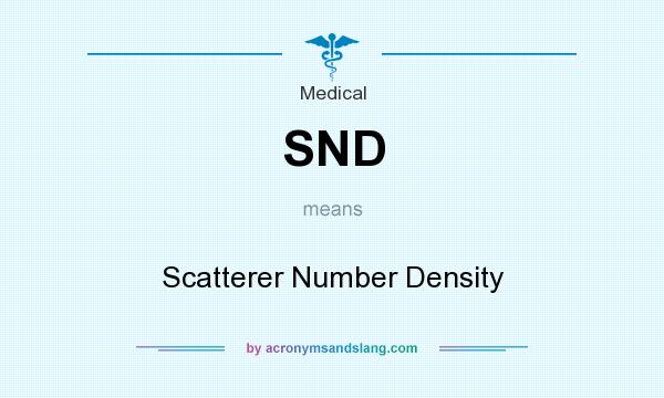 What does SND mean? It stands for Scatterer Number Density