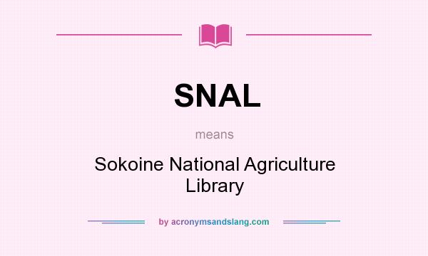 What does SNAL mean? It stands for Sokoine National Agriculture Library