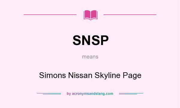 What does SNSP mean? It stands for Simons Nissan Skyline Page