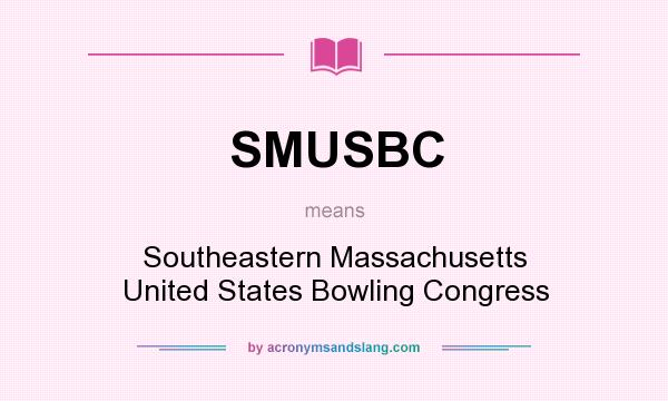 What does SMUSBC mean? It stands for Southeastern Massachusetts United States Bowling Congress