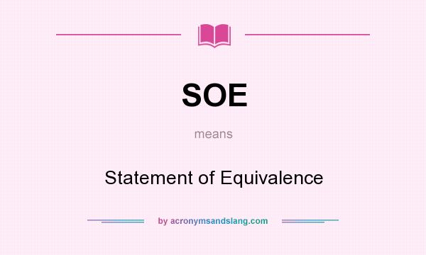 What does SOE mean? It stands for Statement of Equivalence