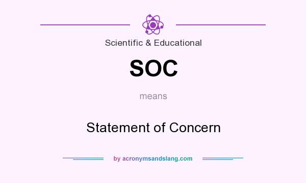 What does SOC mean? It stands for Statement of Concern