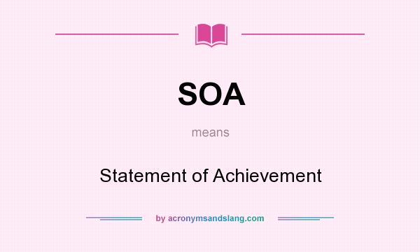 What does SOA mean? It stands for Statement of Achievement