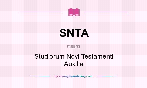 What does SNTA mean? It stands for Studiorum Novi Testamenti Auxilia