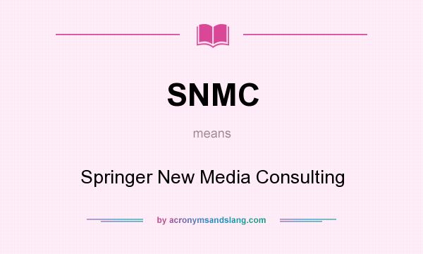 What does SNMC mean? It stands for Springer New Media Consulting