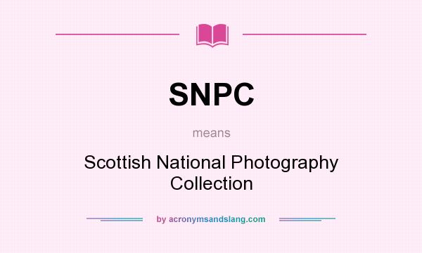 What does SNPC mean? It stands for Scottish National Photography Collection