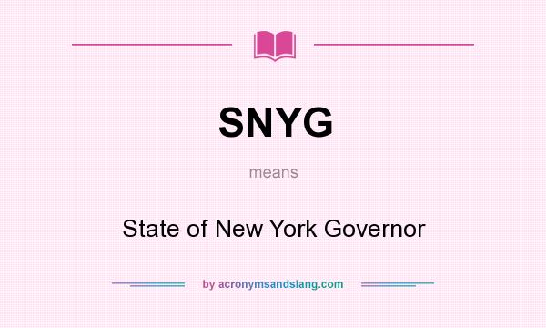 What does SNYG mean? It stands for State of New York Governor