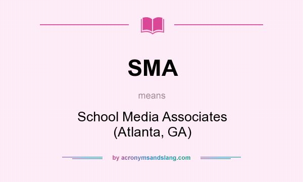 What does SMA mean? It stands for School Media Associates (Atlanta, GA)