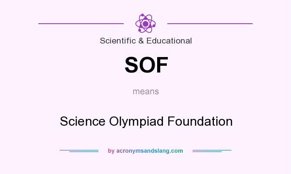 What does SOF mean? It stands for Science Olympiad Foundation