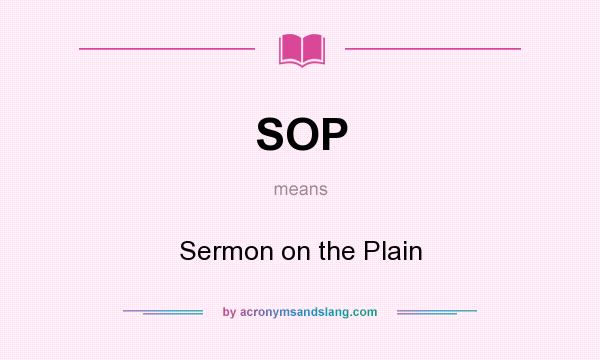What does SOP mean? It stands for Sermon on the Plain