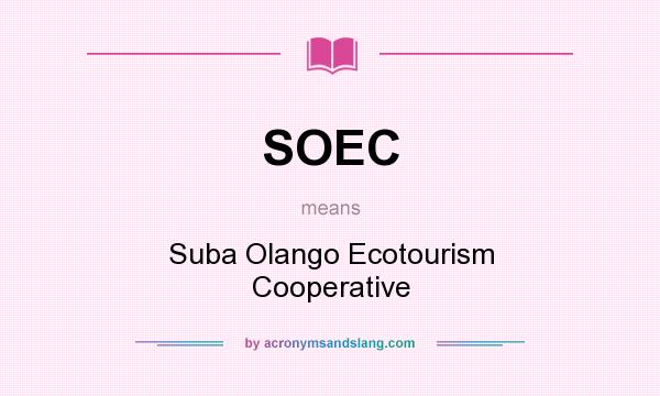 What does SOEC mean? It stands for Suba Olango Ecotourism Cooperative