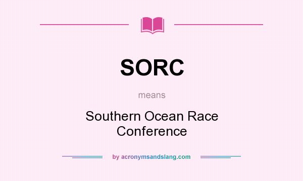 What does SORC mean? It stands for Southern Ocean Race Conference