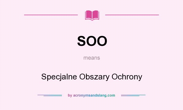 What does SOO mean? It stands for Specjalne Obszary Ochrony