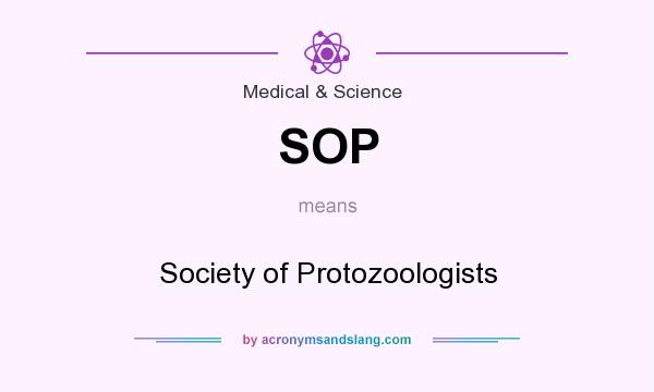 What does SOP mean? It stands for Society of Protozoologists