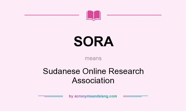What does SORA mean? It stands for Sudanese Online Research Association