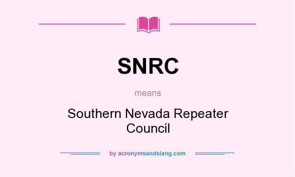 What does SNRC mean? It stands for Southern Nevada Repeater Council