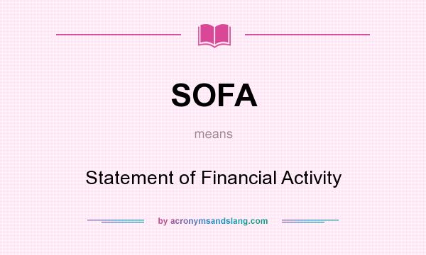 What does SOFA mean? It stands for Statement of Financial Activity