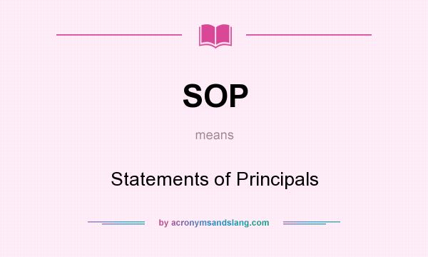 What does SOP mean? It stands for Statements of Principals