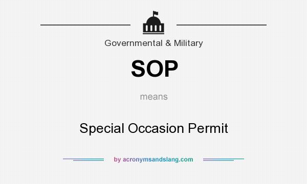 What does SOP mean? It stands for Special Occasion Permit