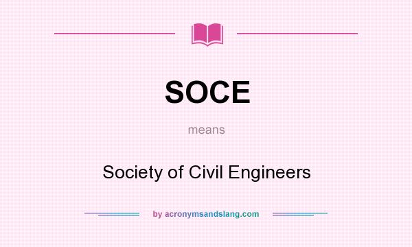 What does SOCE mean? It stands for Society of Civil Engineers