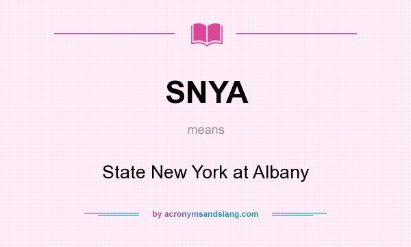 What does SNYA mean? It stands for State New York at Albany