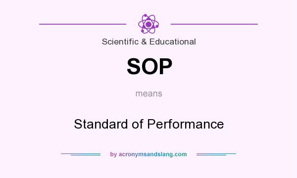 What does SOP mean? It stands for Standard of Performance