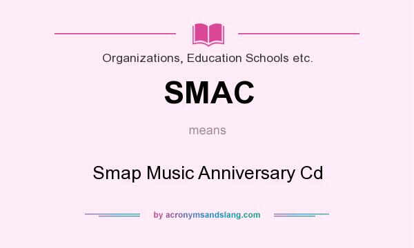What does SMAC mean? It stands for Smap Music Anniversary Cd